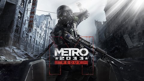 Metro, Redux, 2033
